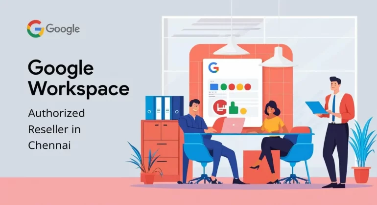 Authorized Google Workspace Reseller in Chennai